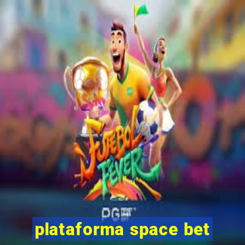 plataforma space bet